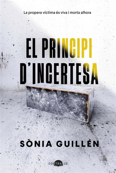 El principi d'incertesa (Sònia Guillén)