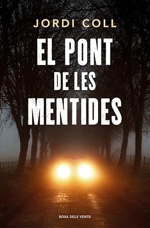 El pont de les mentides, de Jordi Coll