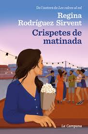 Regina Sirvent- Crispetes de matinada