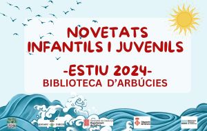 Les novetats infantils i juvenils de la Biblioteca d'Arbúcies'24